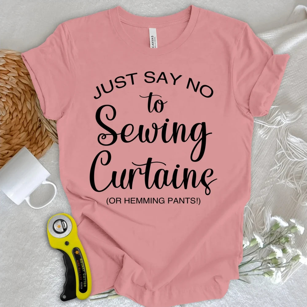 No Sewing Curtains T-shirt