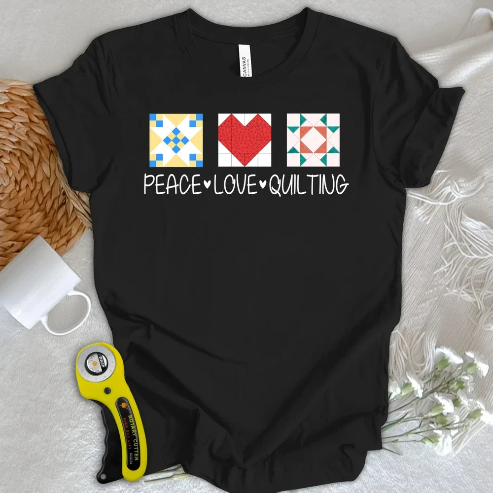 Peace Love Quilting T-shirt