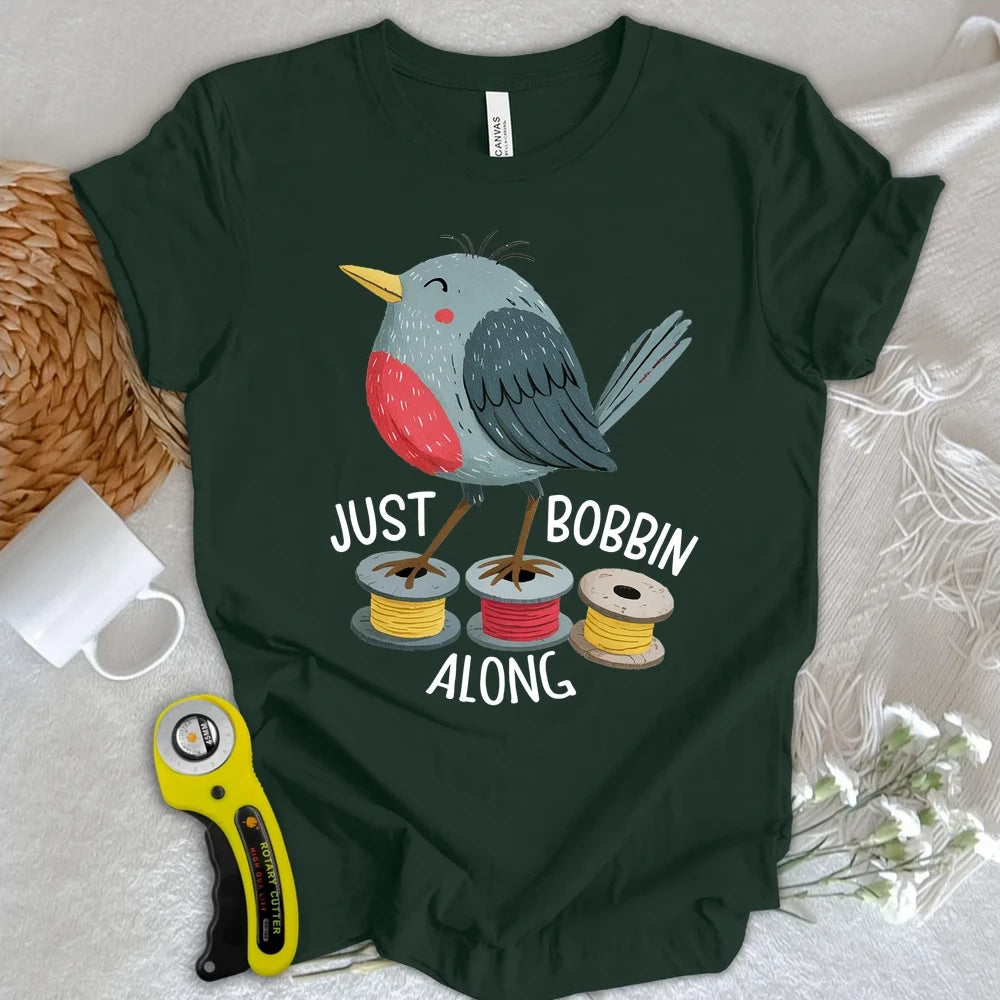 Just Bobbin Along T-shirt