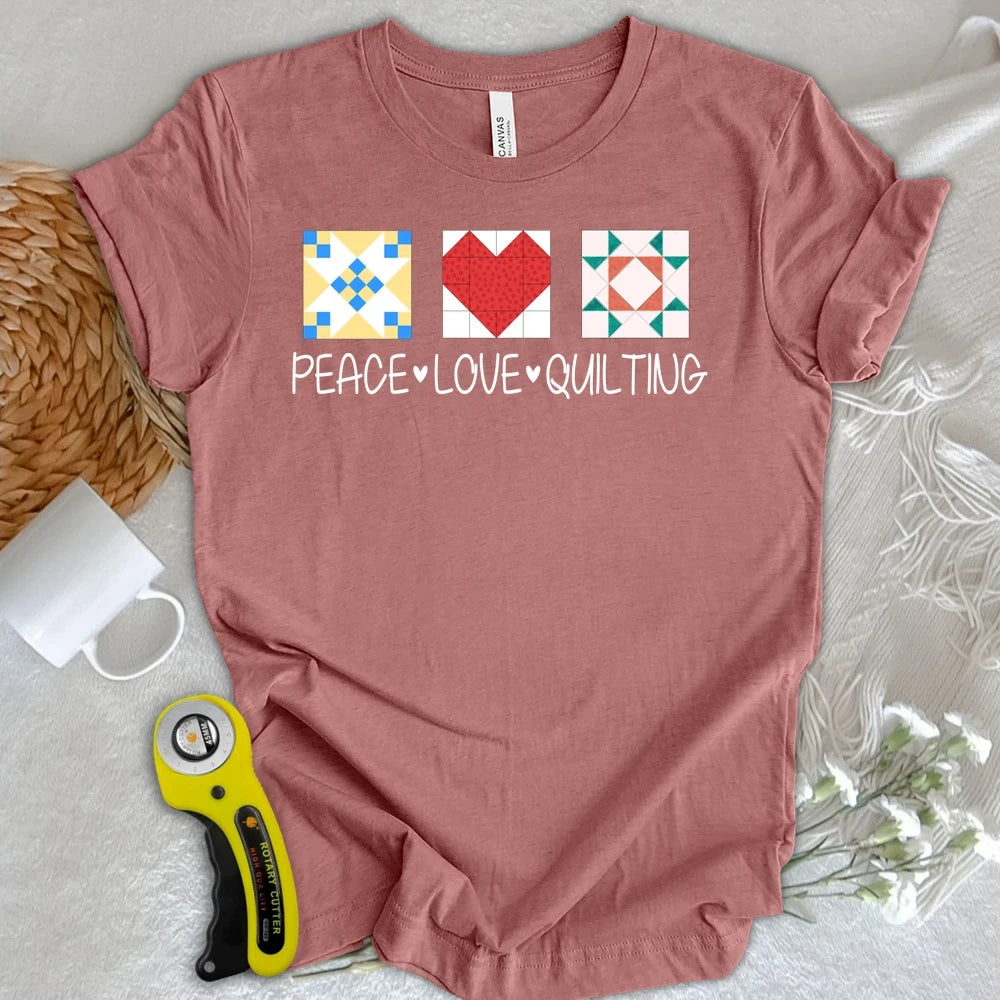 Peace Love Quilting T-shirt