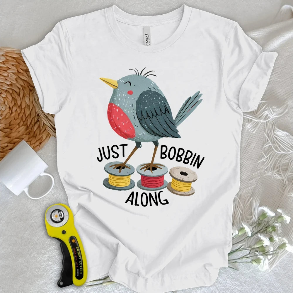 Just Bobbin Along T-shirt