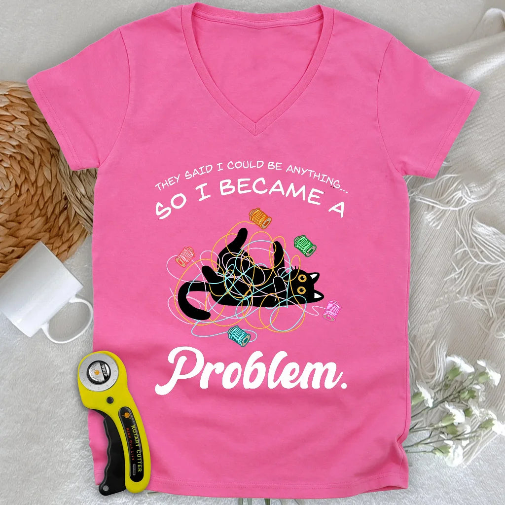 Became A Problem Lady V-neck