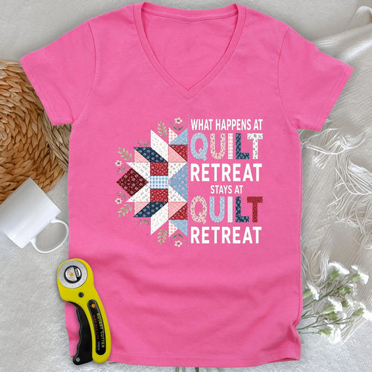 What Happens At Quilt Retreat Lady V-neck