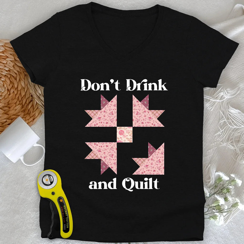 Don't Drink and Quilt Lady V-neck