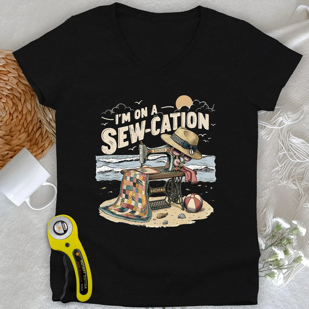I'm On a Sew-Cation Lady V-neck