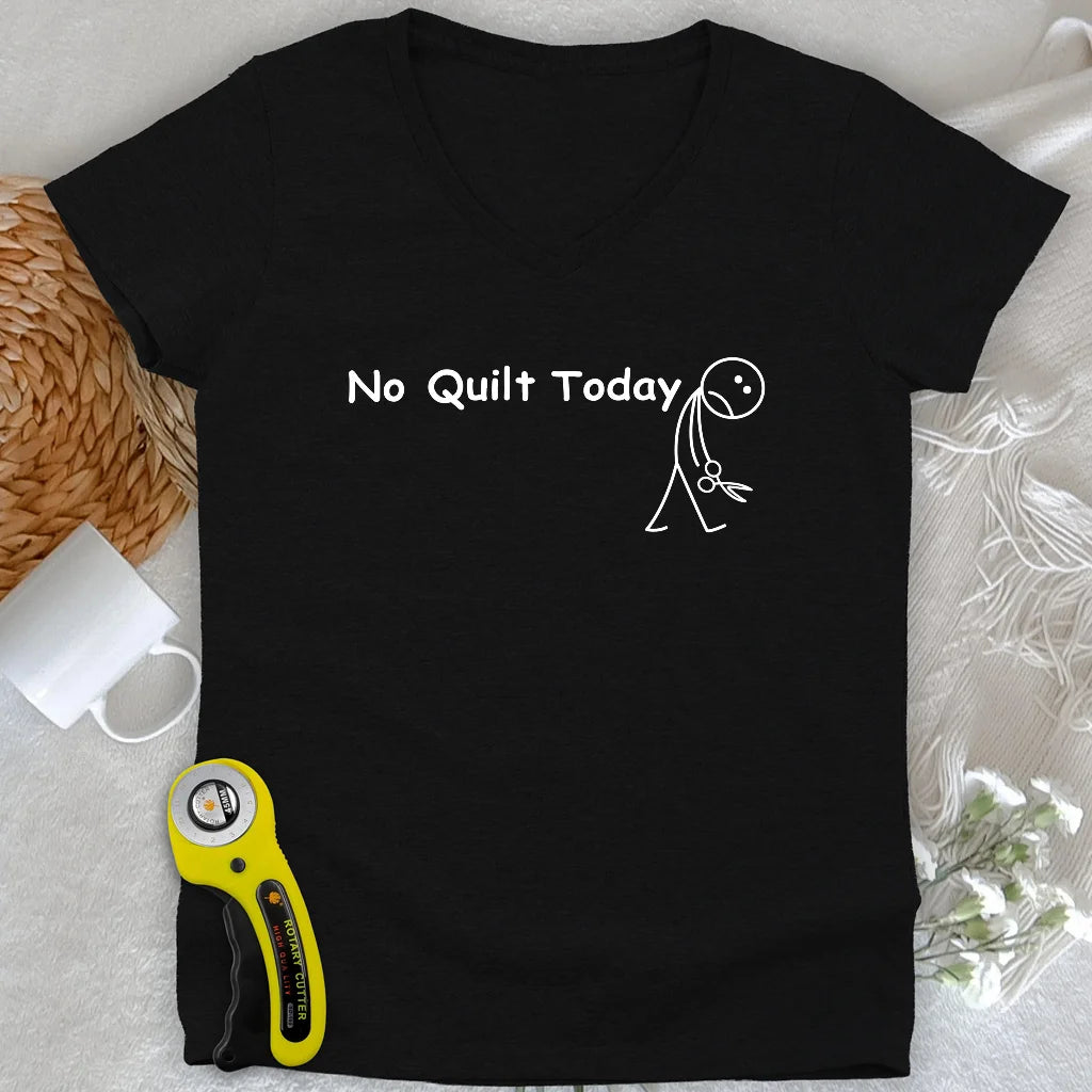 No Quilt Today Lady V-neck