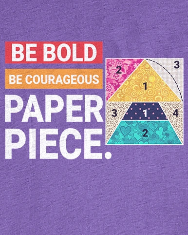 Courage to Paper Piece T-shirt