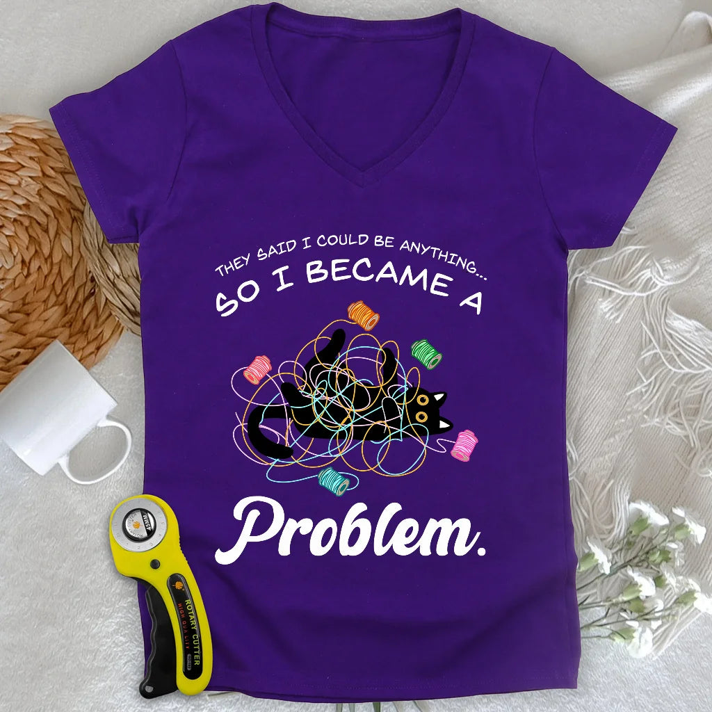 Became A Problem Lady V-neck