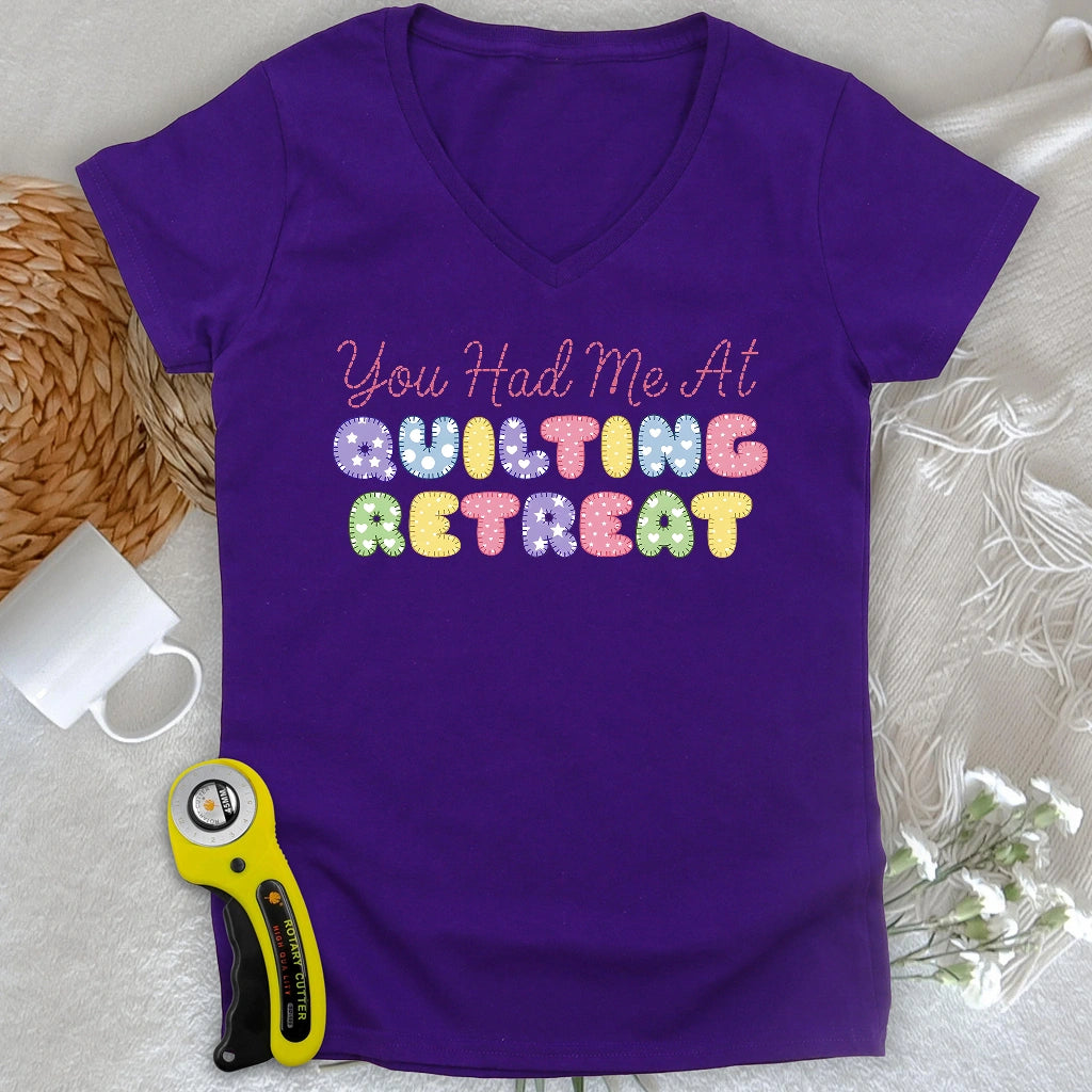 You Had Me at Quilting Retreat Lady V-neck