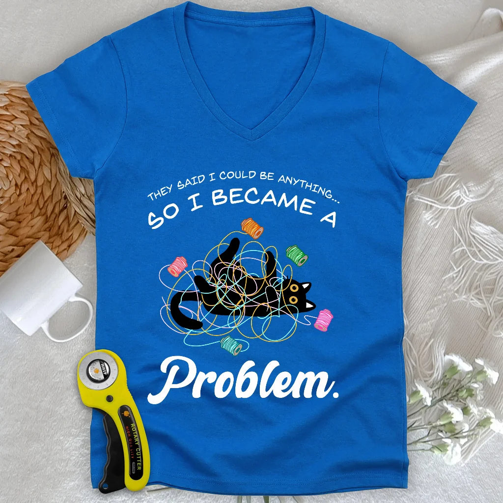 Became A Problem Lady V-neck