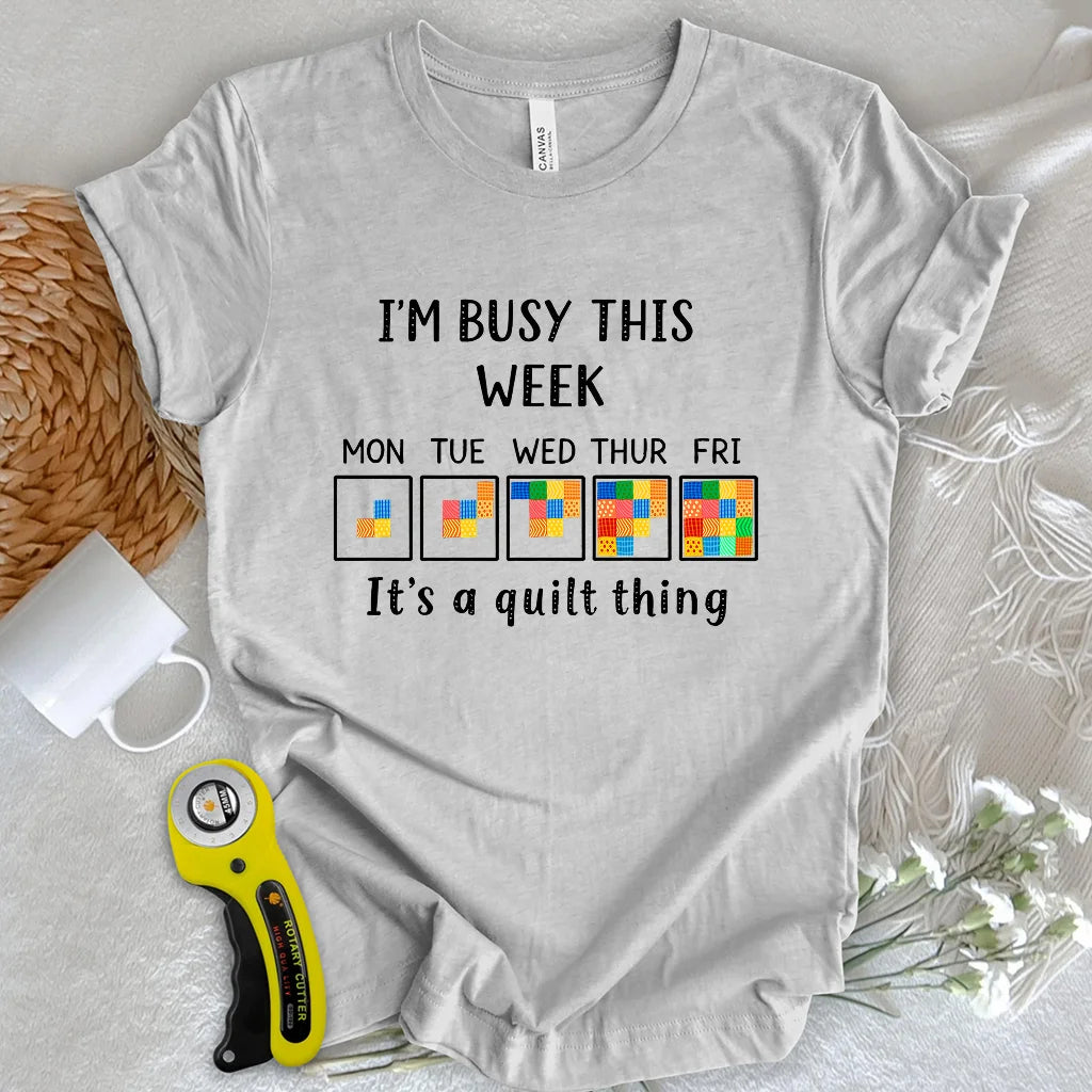 A Busy Week T-shirt