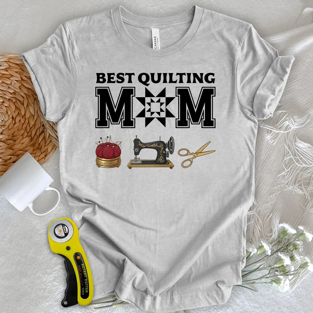 Best Quilting Mom T-Shirt