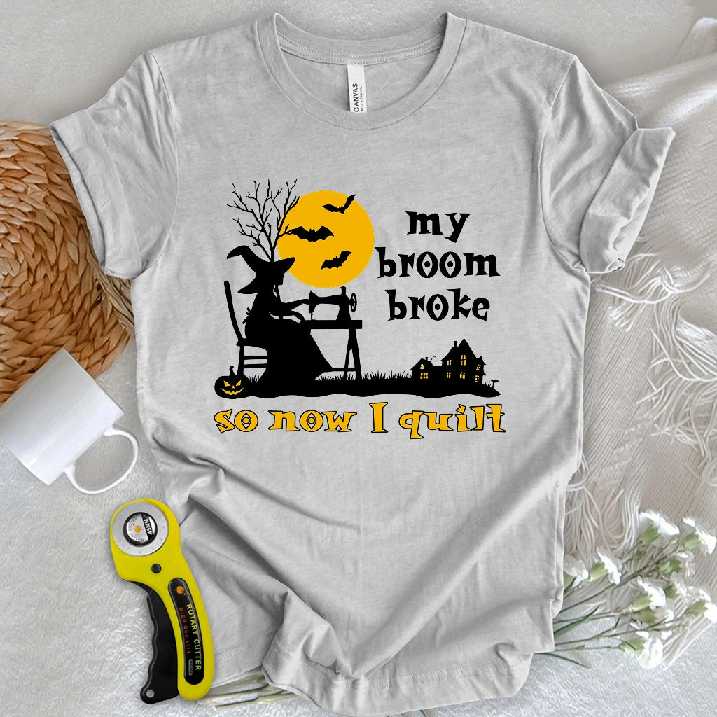 Broom Broke T-shirt
