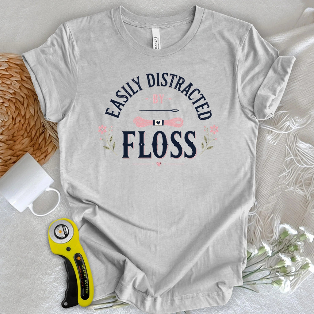 Easily Distracted By Floss T-shirt