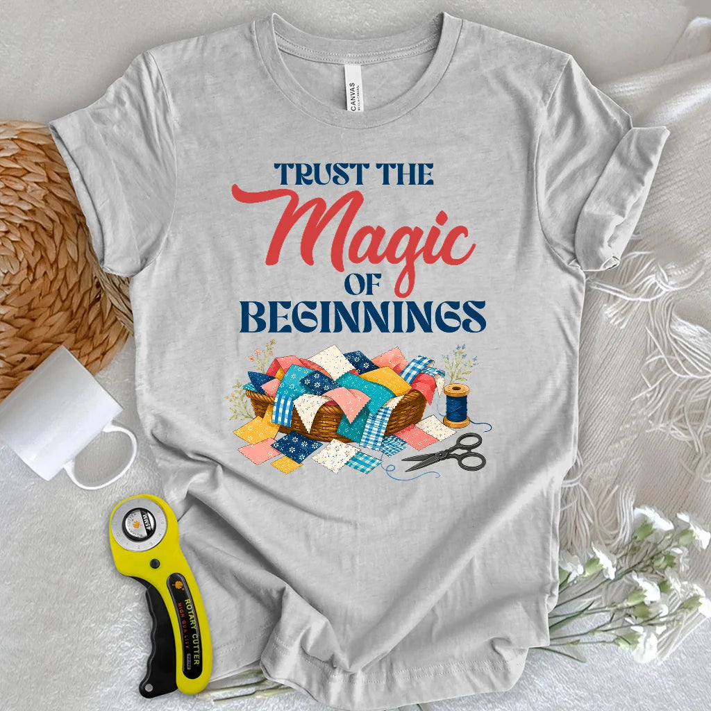 Every Quilt Begins T-shirt