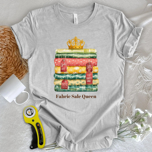 Fabric Sale Queen T-shirt