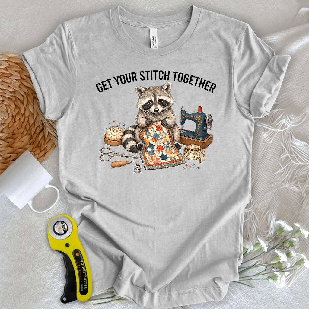 Get Your Stitch Together T-shirt