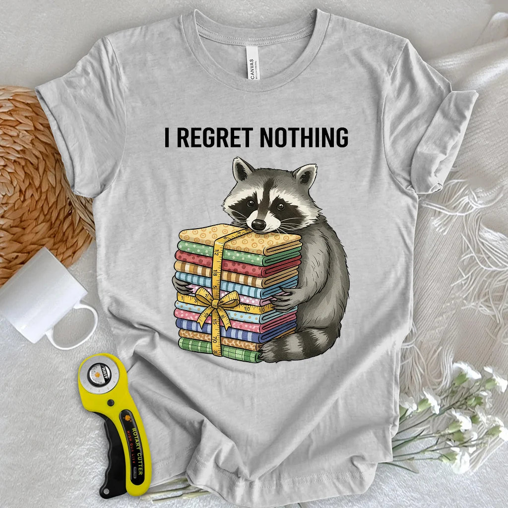 I Regret Nothing T-shirt