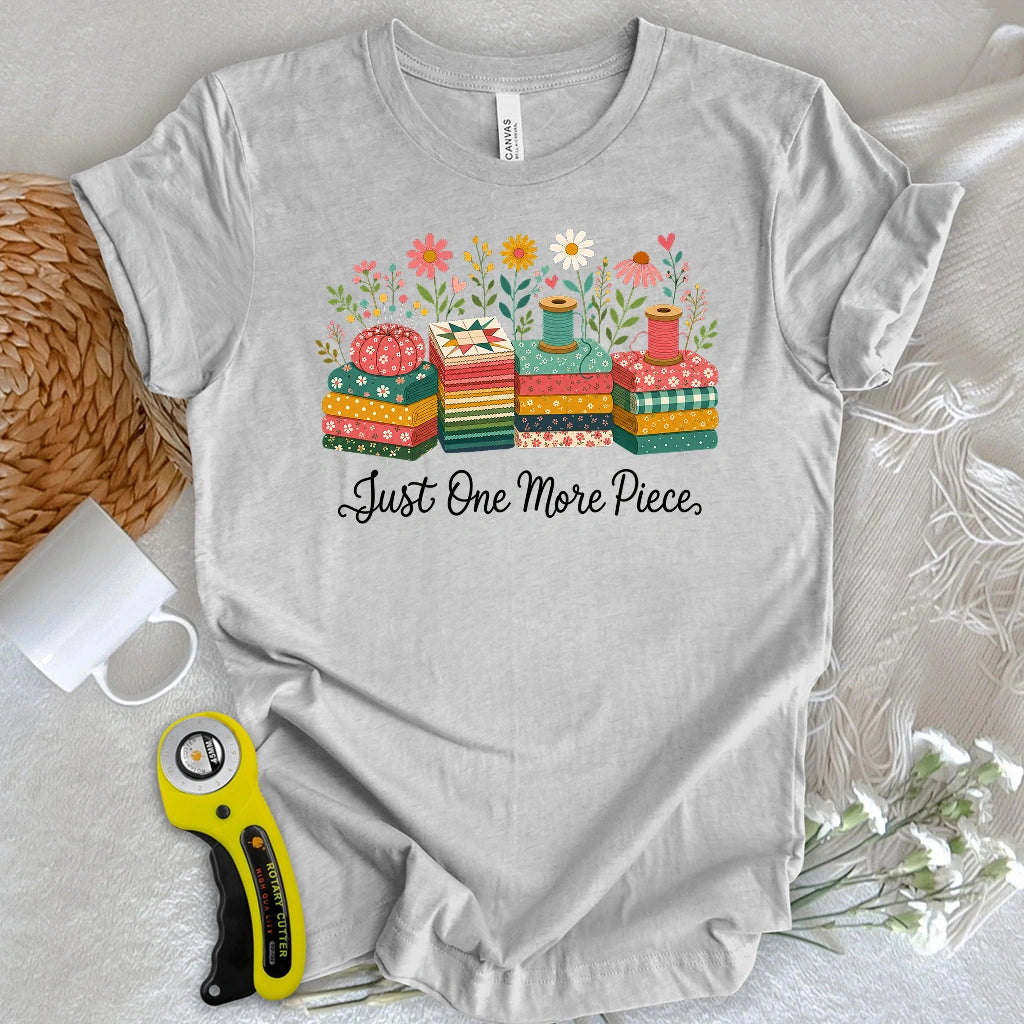 Just One More Piece T-shirt