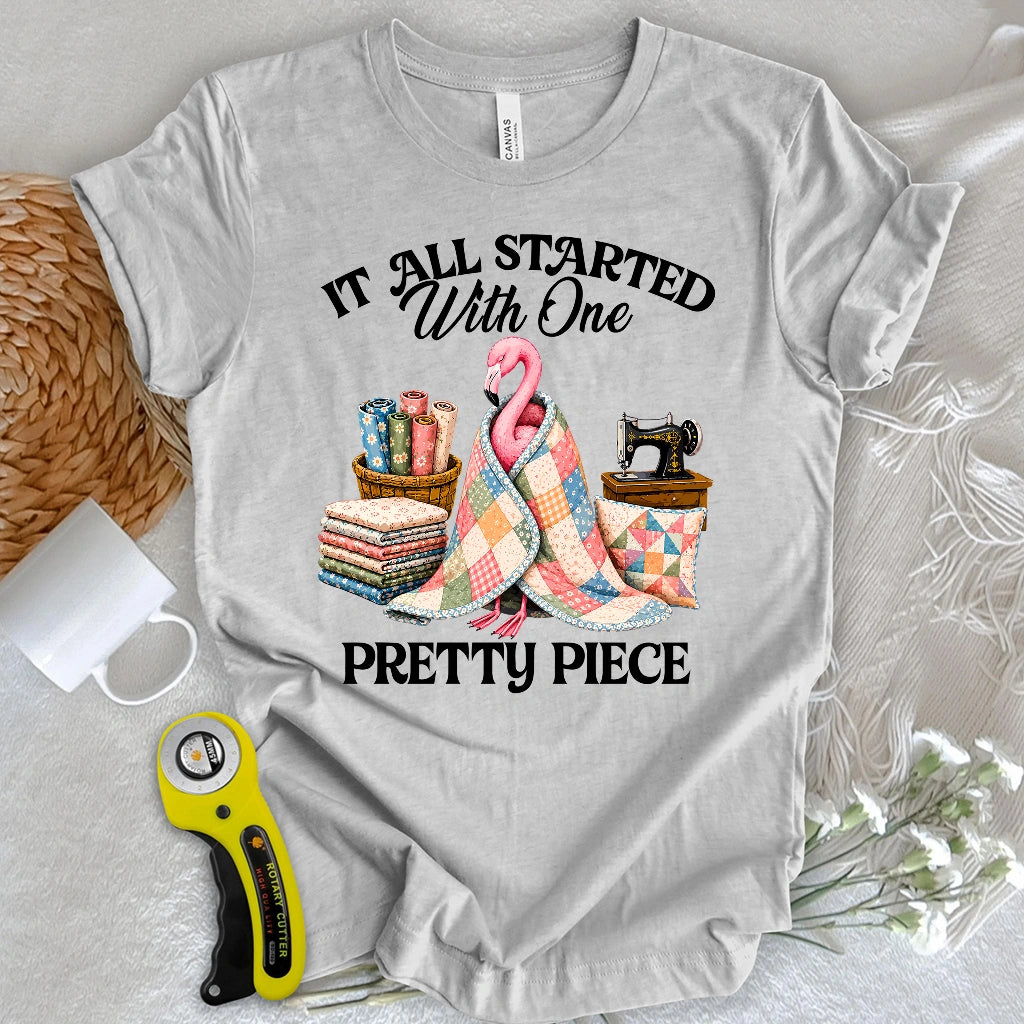 Just One Pretty Piece T-shirt