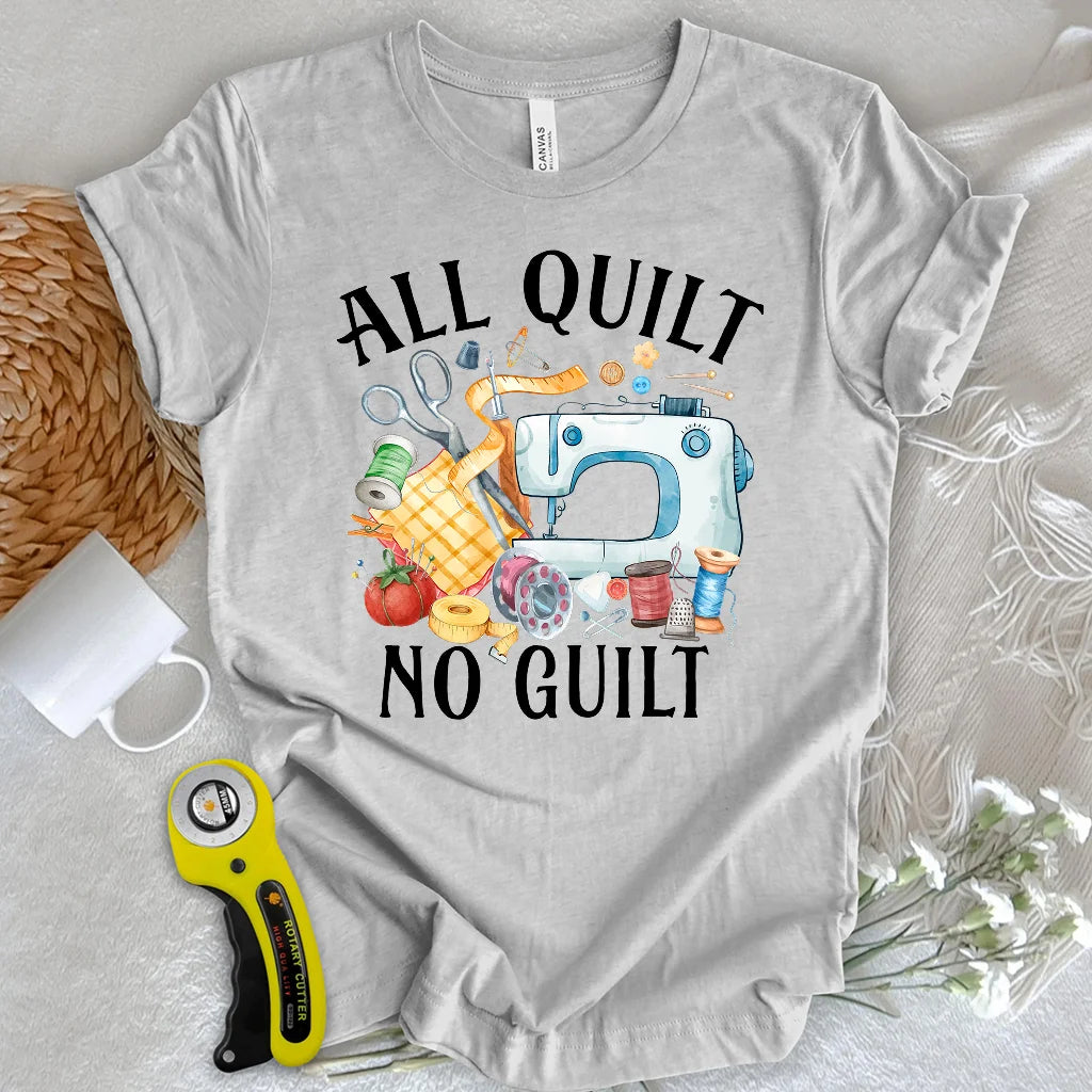Quilt Without Guilt T-shirt