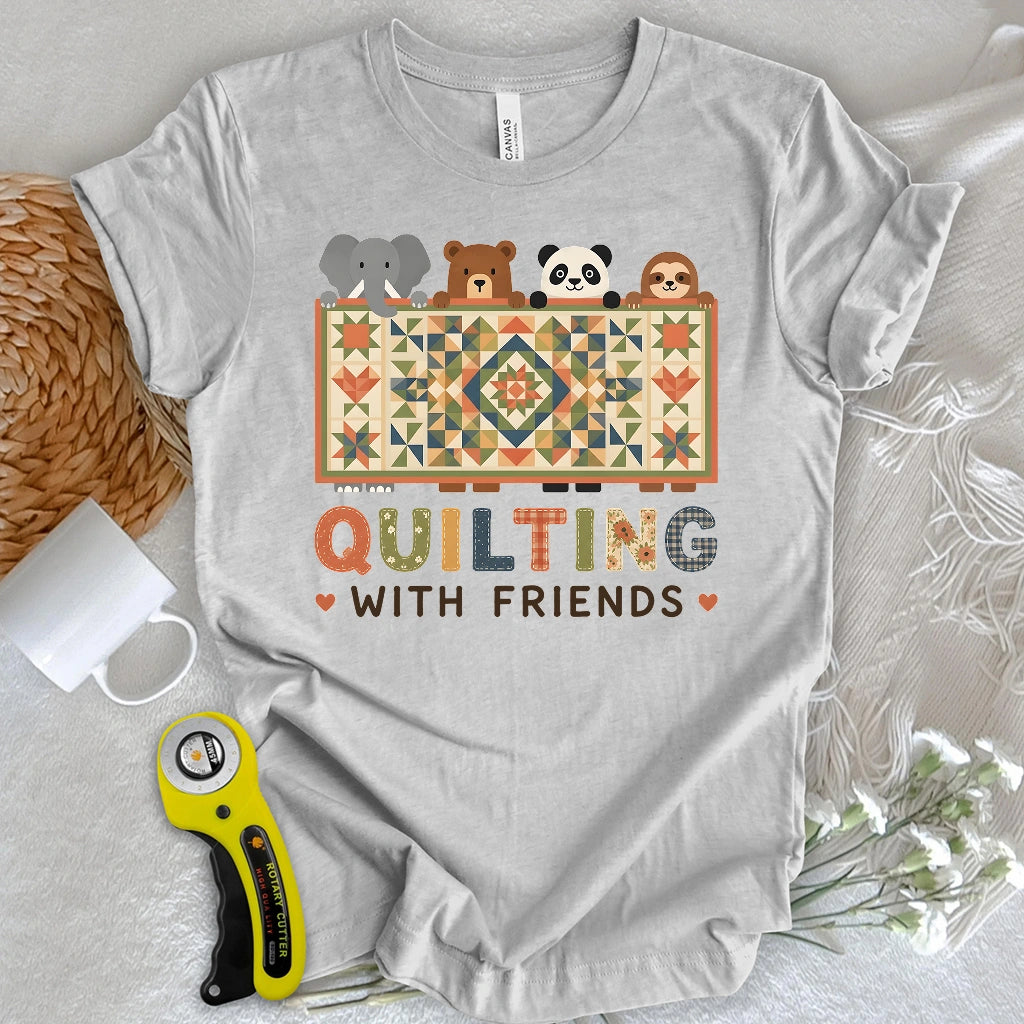 Quilting With Friends T-shirt