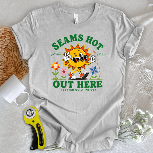 Seams Hot Quilter T-shirt
