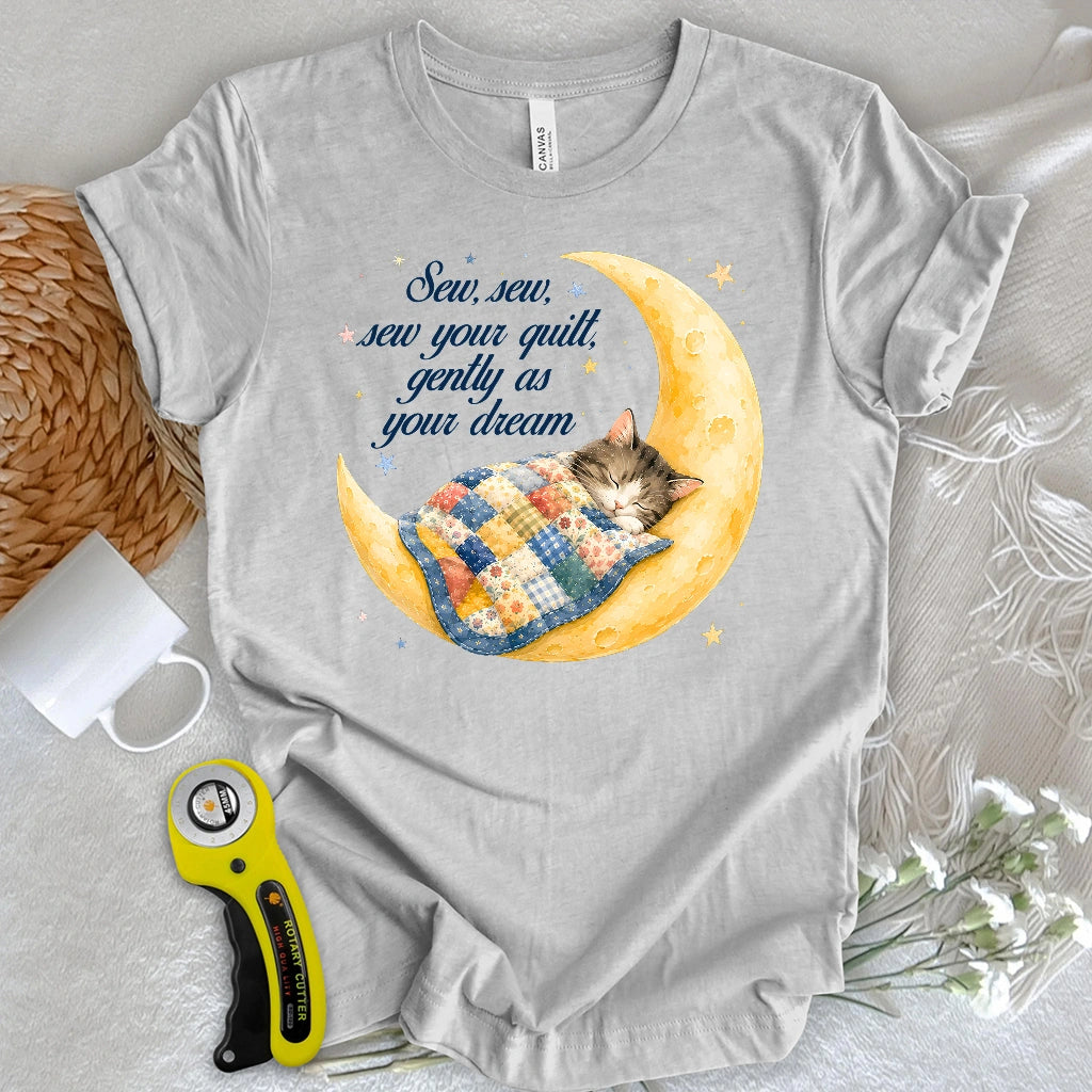 Sew, Sew, sew Your Quilt T-shirt