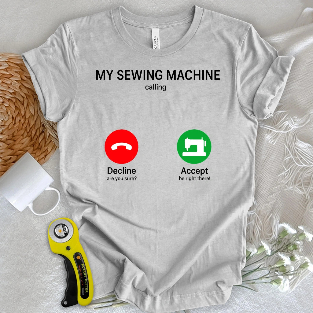 Sewing Machine Calling T-shirt
