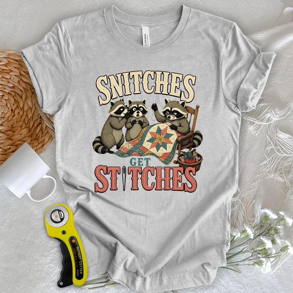 Snitches Get Stitches T-shirt