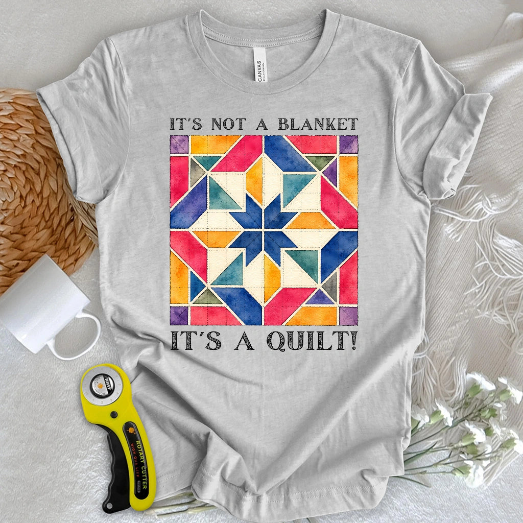 That’s A Quilt T-shirt
