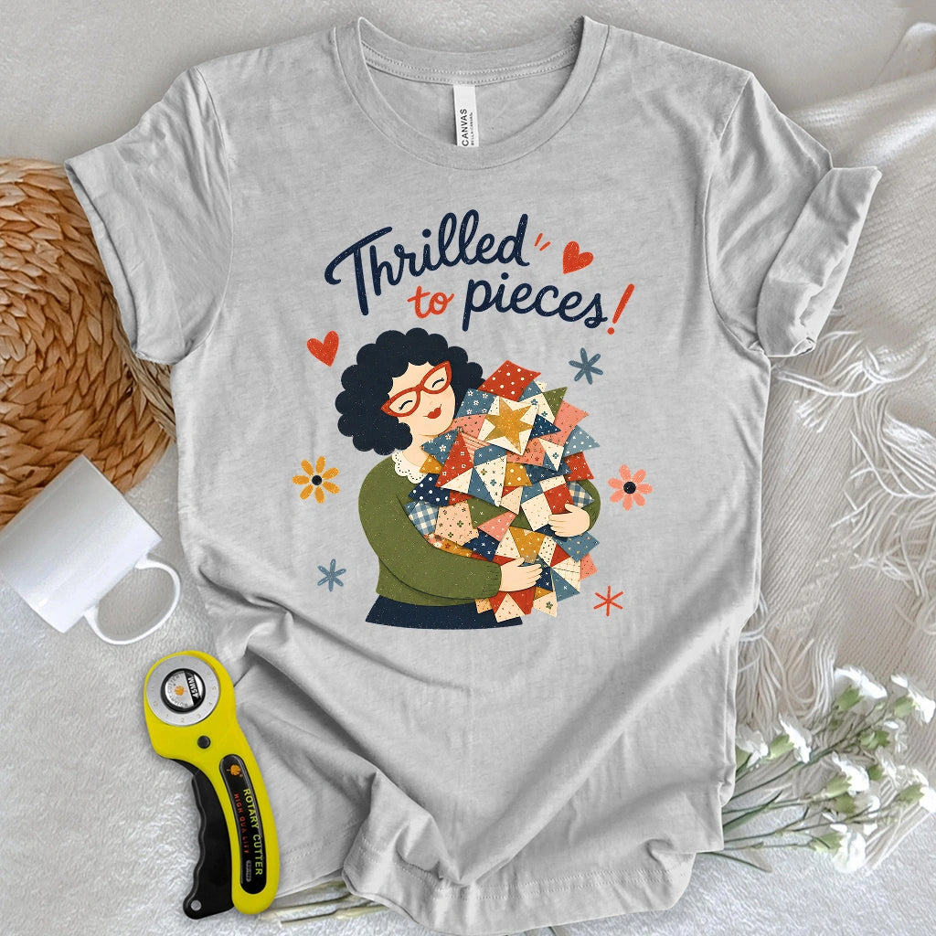 Thrilled To Pieces! T-shirt