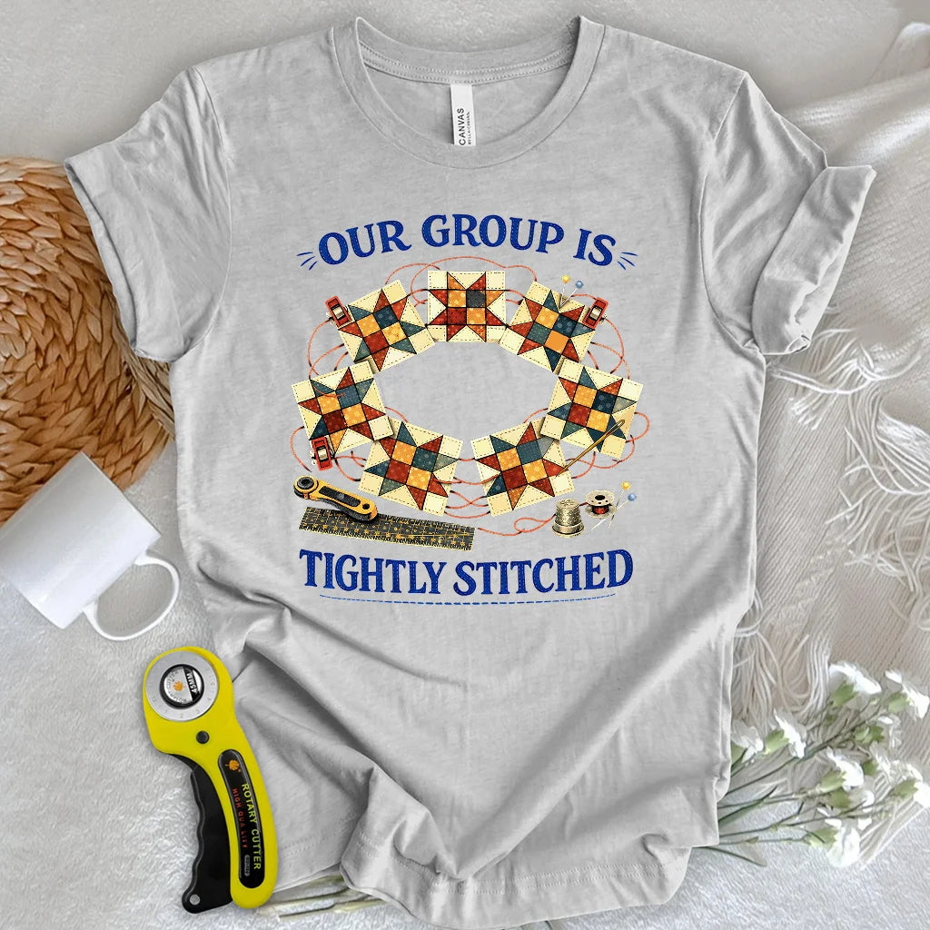 Tightly Stitched Quilters T-Shirt
