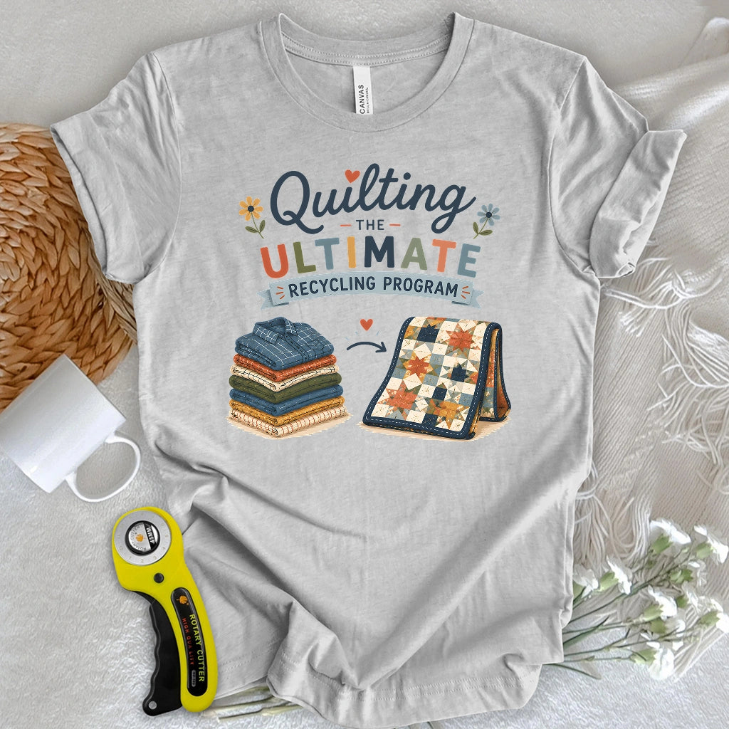 Ultimate Quilt Recyclers T-shirt