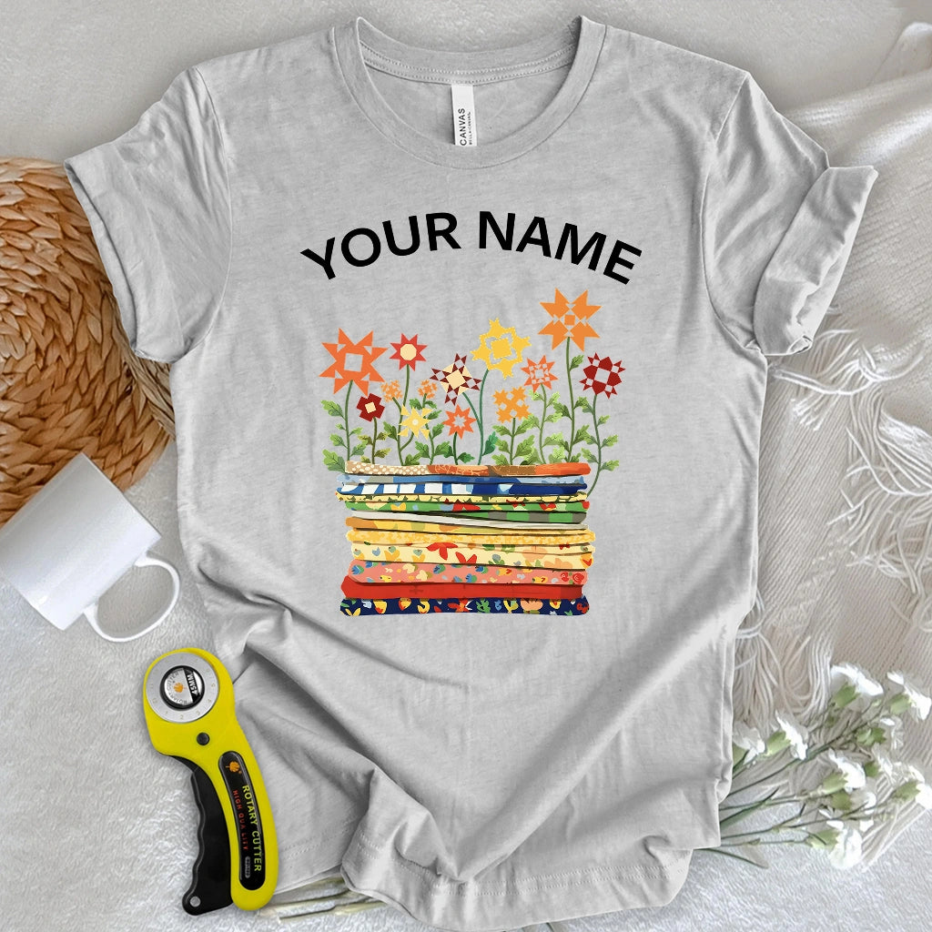 "Custom Name" Where Quilts Bloom T-shirt
