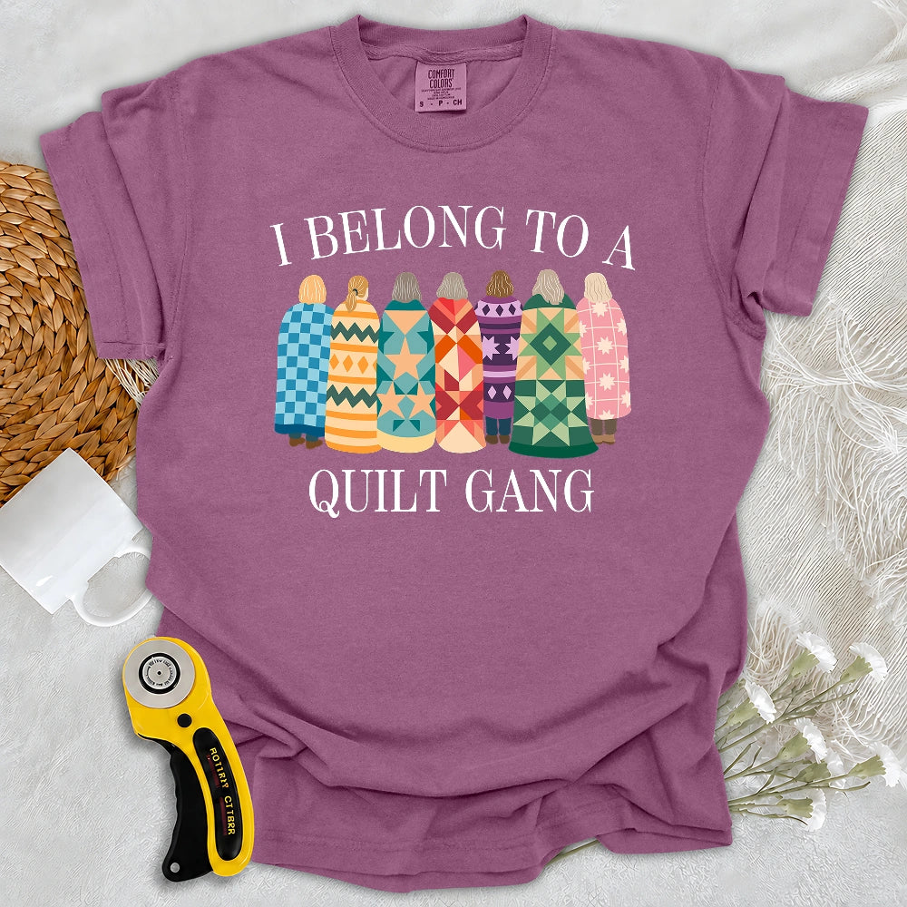 Comfort Colors Belong to Quilt Gang T-shirt