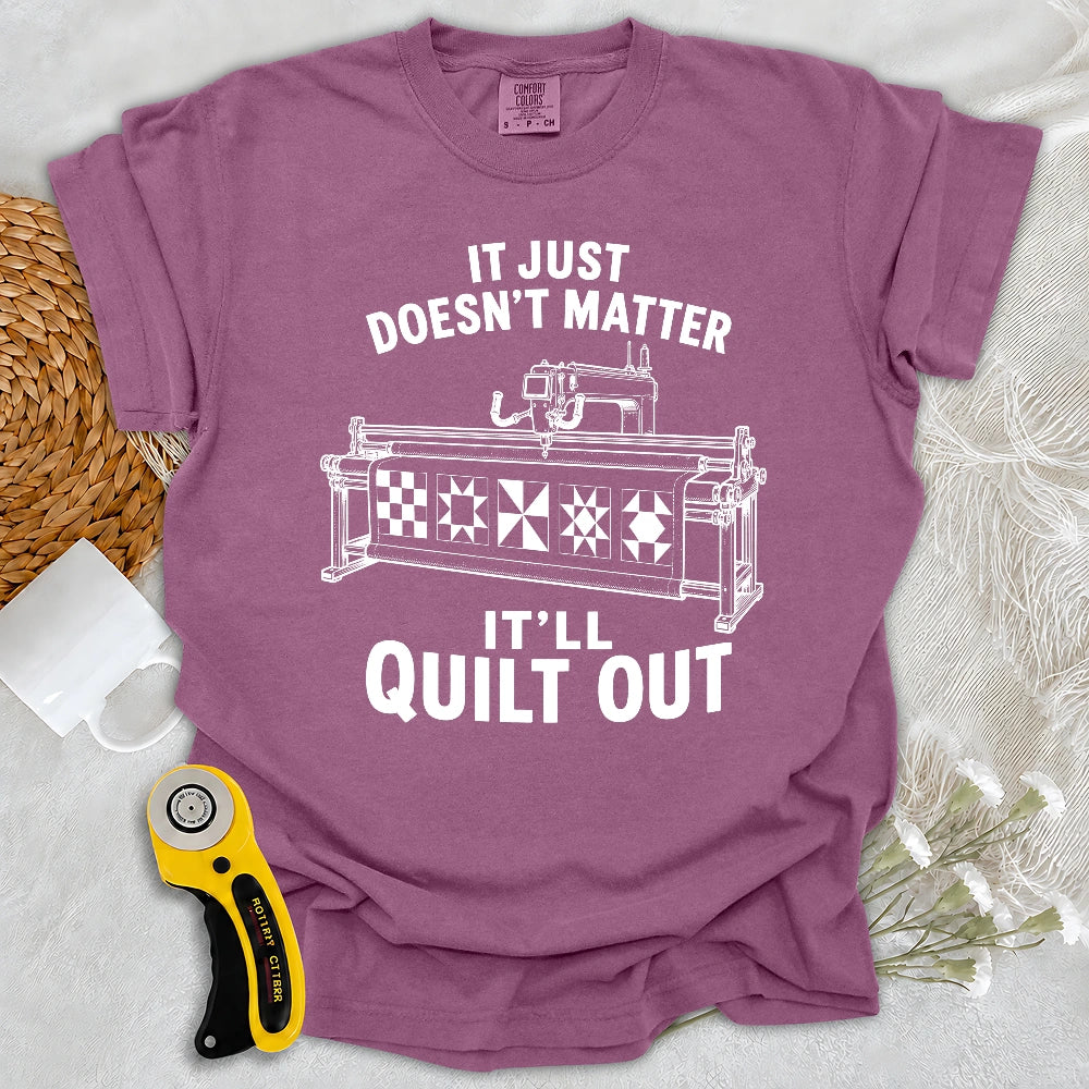 Comfort Colors It’ll Quilt Out T-shirt