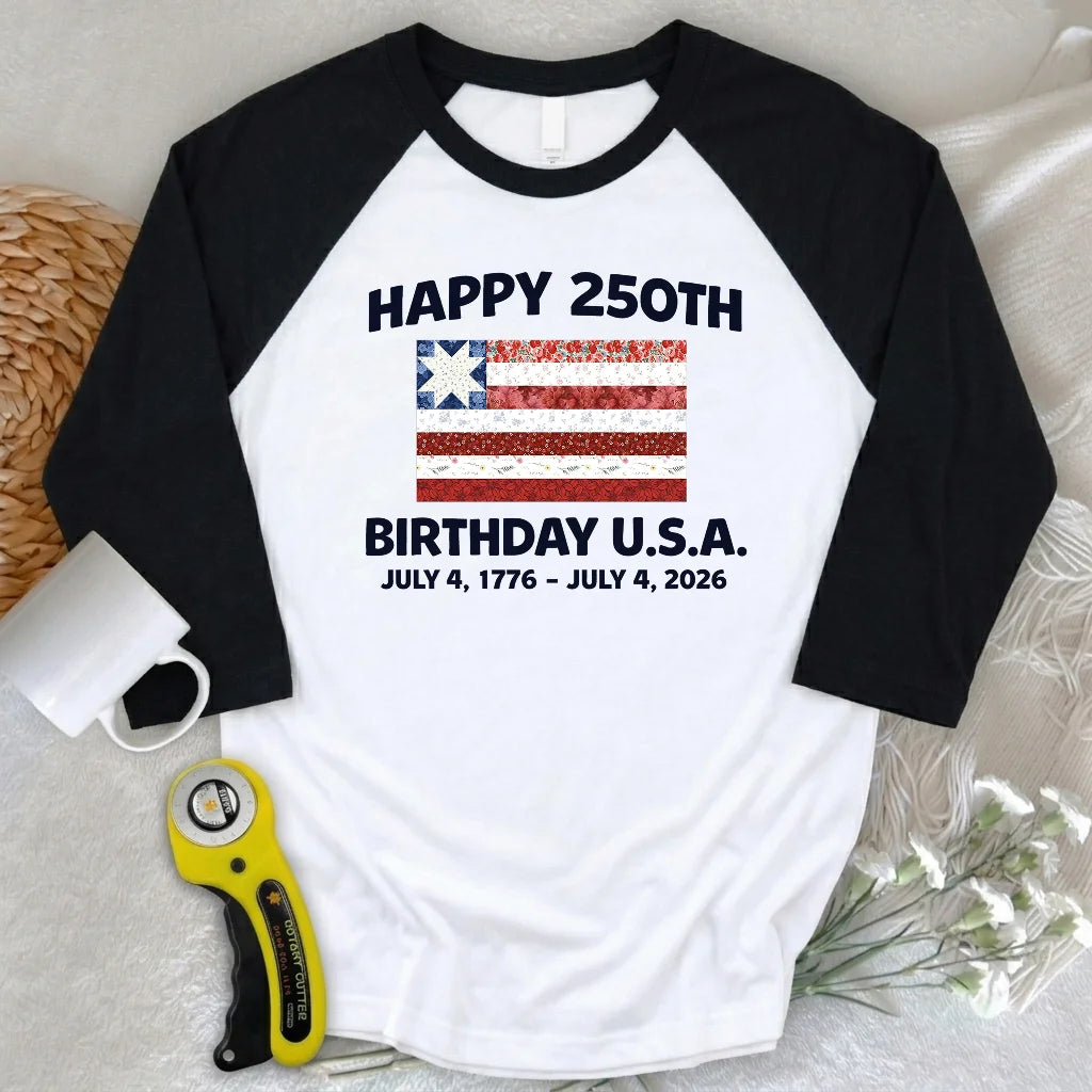 250 Years Pieced with Pride 3/4 Sleeve T-shirt