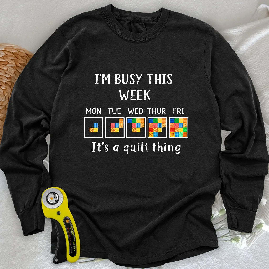 A Busy Week Long Sleeve T-shirt