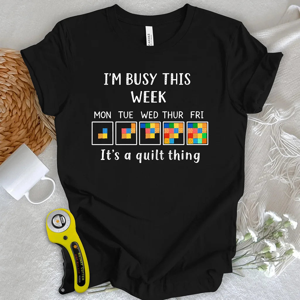 A Busy Week T-shirt