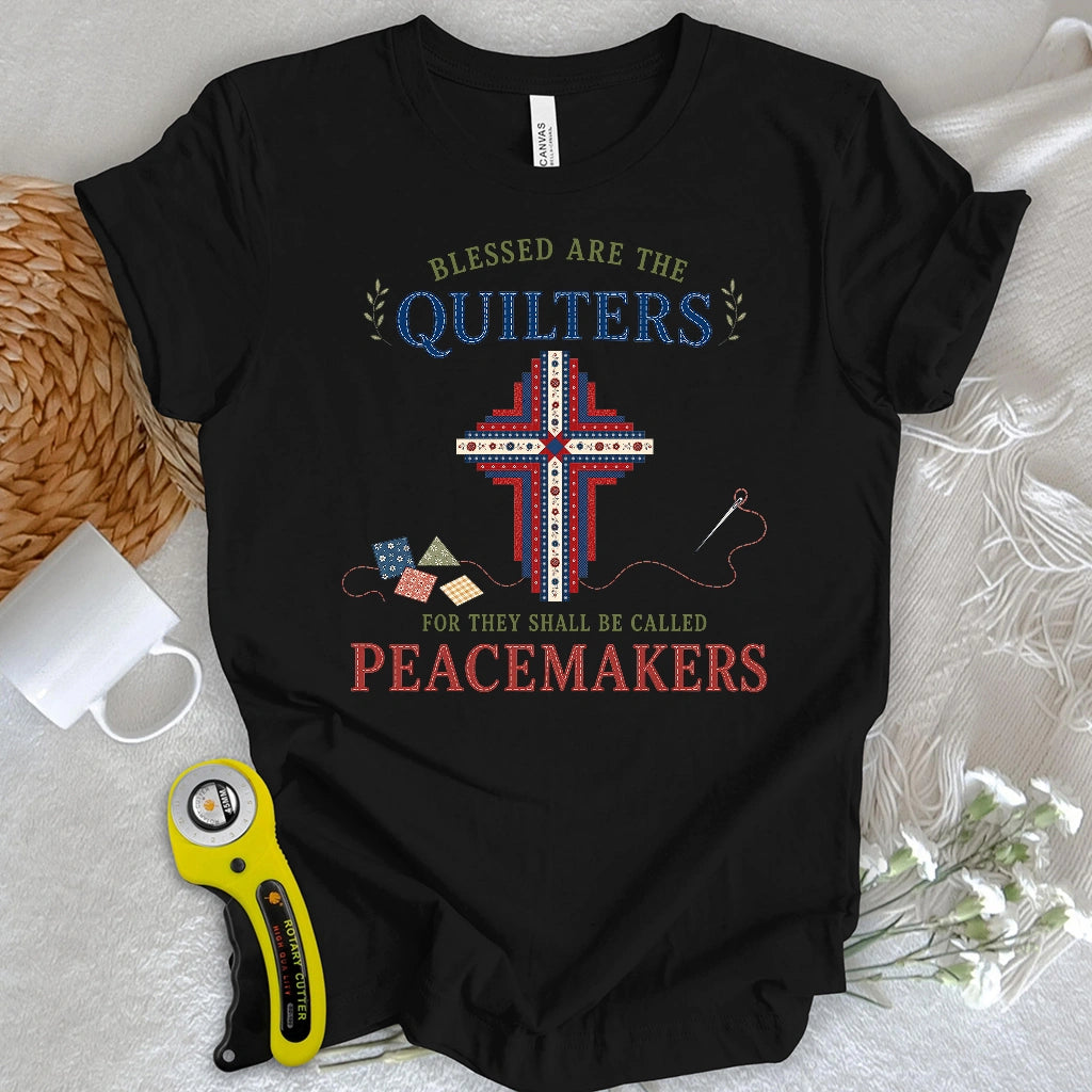 Blessed Are The Quilters T-shirt
