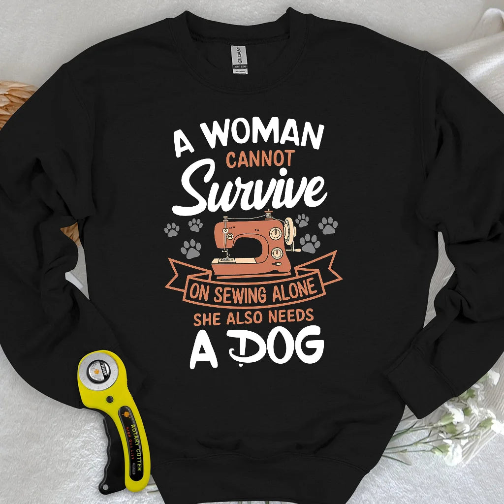 Can’t Sew Without My Dog Sweatshirt