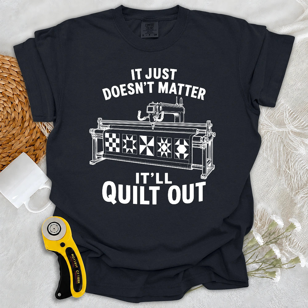 Comfort Colors It’ll Quilt Out T-shirt