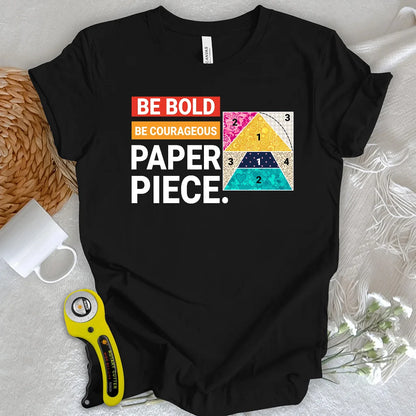 Courage to Paper Piece T-shirt