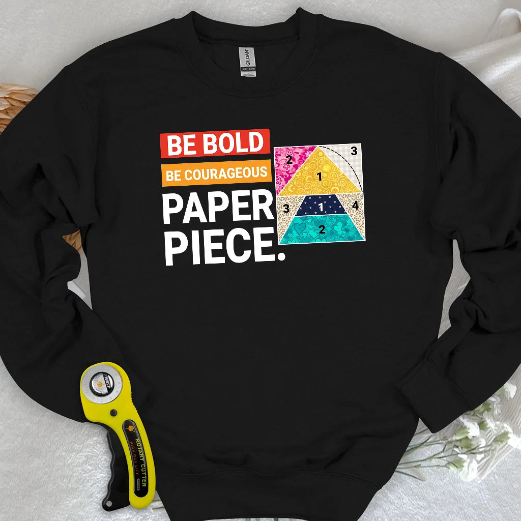Courage to Paper Piece Sweatshirt