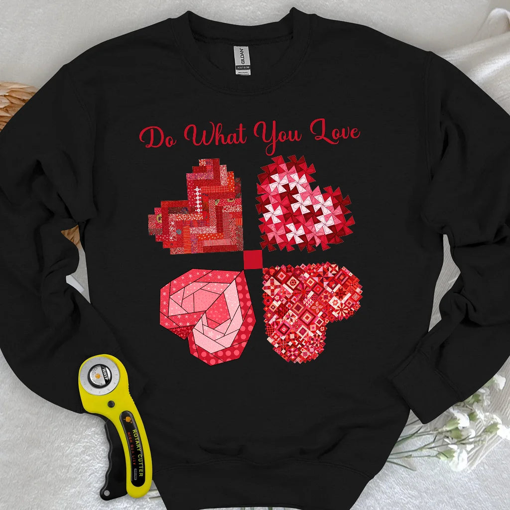 Do What You Love Sweatshirt