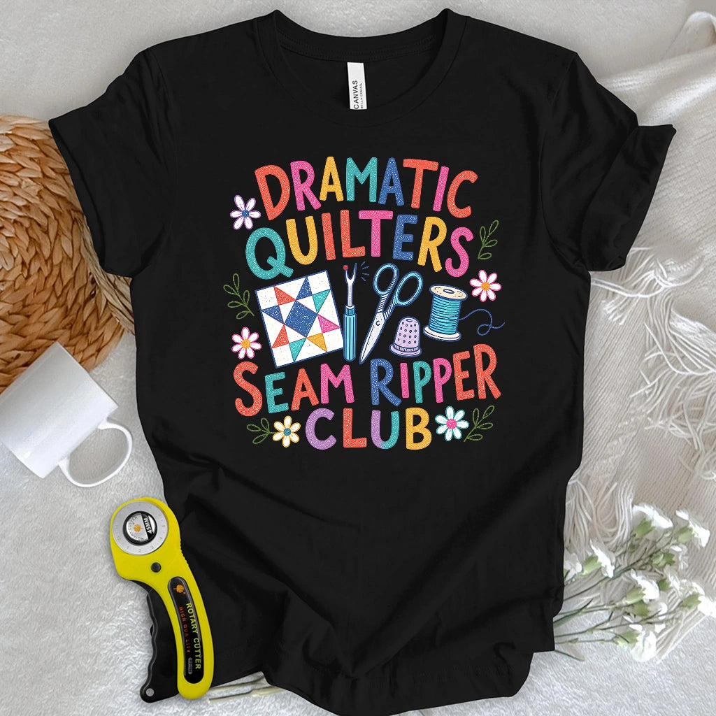 Dramatic Quilters Club T-shirt