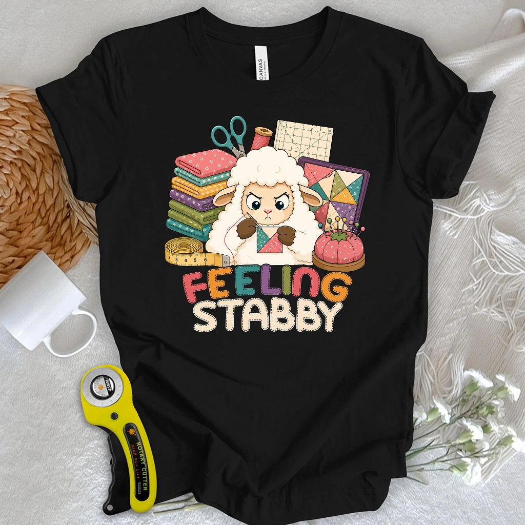 Feeling Stabby T-shirt