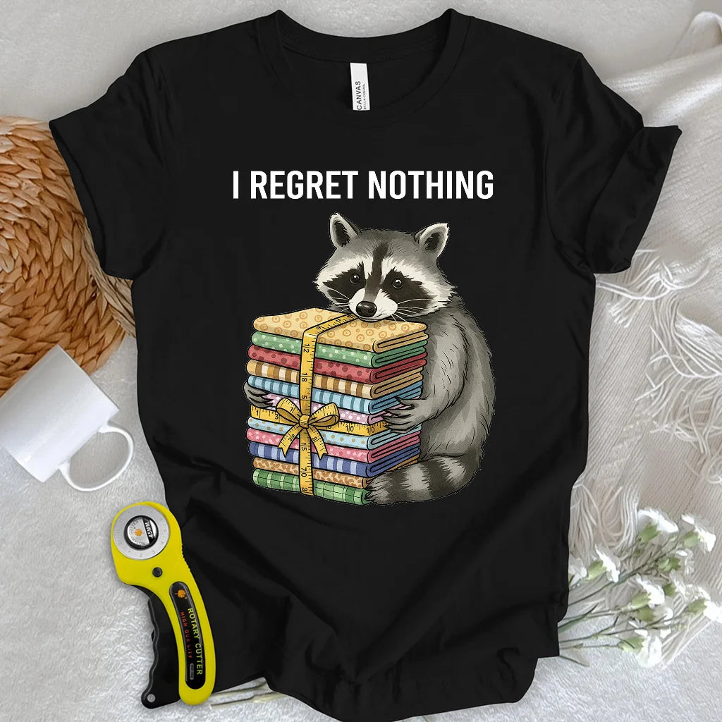 I Regret Nothing T-shirt
