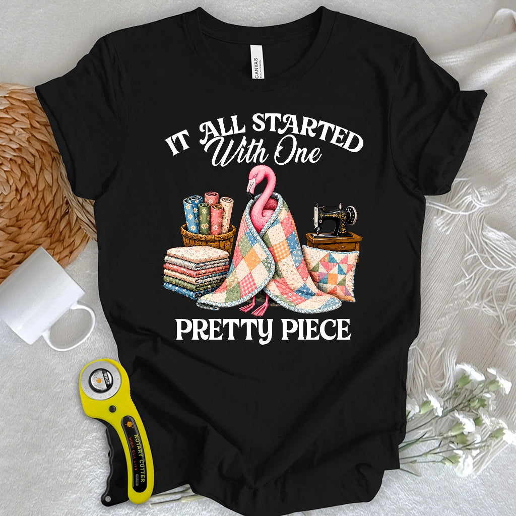 Just One Pretty Piece T-shirt